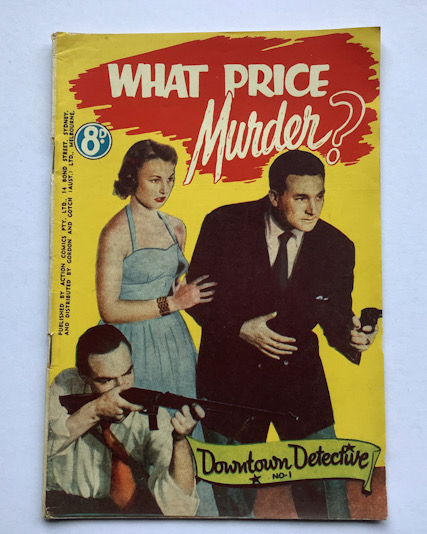 WHAT PRICE MURDER Australian Pulp Fiction book Action Comics 1st issue 1940s-50s